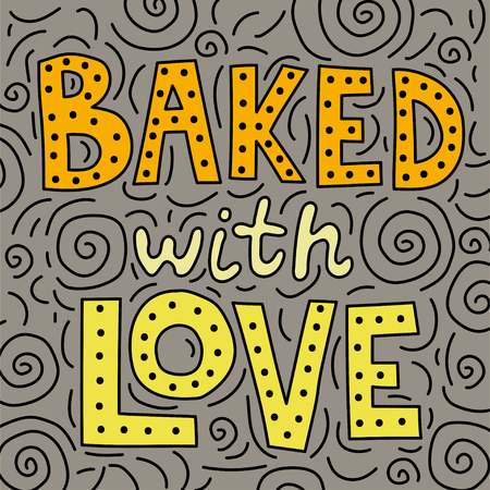 Backed with love. Lettering illustration in doodle styleのイラスト素材