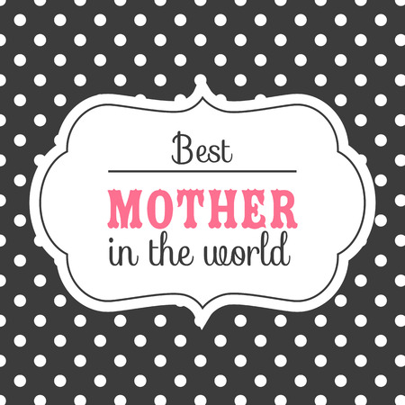 Best Mother In The World White Frame Black Background Vector Imageのイラスト素材