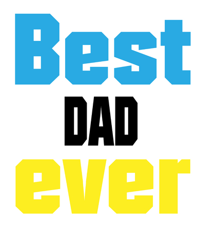 Best Dad Ever Color Text White Background Vector Imageのイラスト素材
