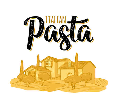 Italian Pasta calligraphic handwriting lettering. Rural landscape with villa or farm with field, olive tree and cypress. Vector vintage color illustration. Isolated on white backgroundのイラスト素材