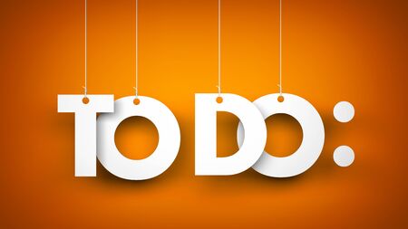 TO DO - words hanging on orange background. 3d illustrationの写真素材