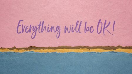 everything will be OK - inspirational handwriting against abstract paper landscape, positive affirmation, hope and optimism conceptの写真素材