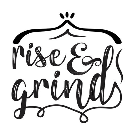 Rise and grind, typography t shirt design, tee print, t-shirt design, Quotes svg, lettering t shirt design, Silhouette t shirt designのイラスト素材