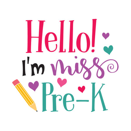 Hello Im Miss Pre K ,typography t shirt design, tee print, t-shirt design, lettering t shirt design, Silhouette t shirt designのイラスト素材