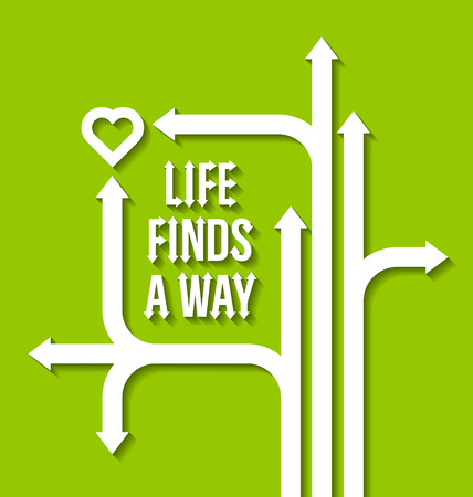 Life finds a way motivational quote with paths, arrows and heart symbol on green backgroundのイラスト素材