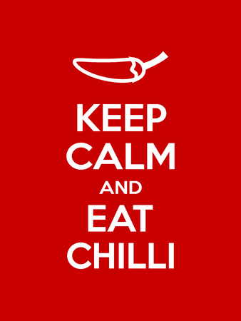 Keep calm and eat chilli motivational quote. Poster with white sign and text on red background. Vector illustration.のイラスト素材