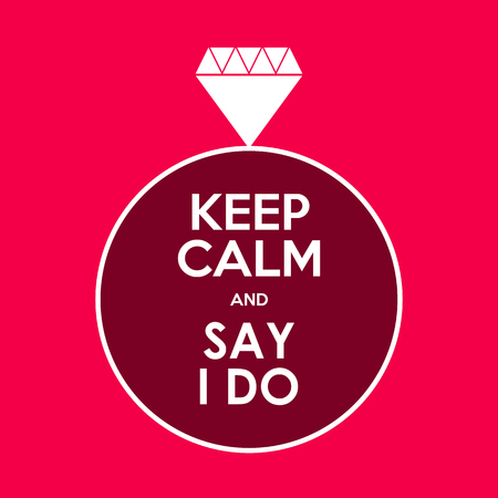A keep calm and say I do abstract background.のイラスト素材