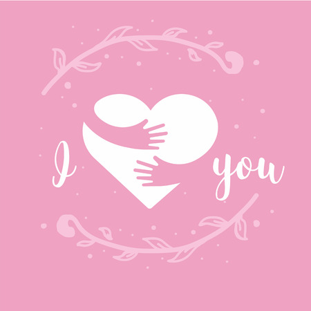 I love you. I heart you. Heart and hands with lettering isolated on pink background. Design for holiday greeting card and invitation of the wedding, Valentine s day, Mother s day and Birthdayのイラスト素材