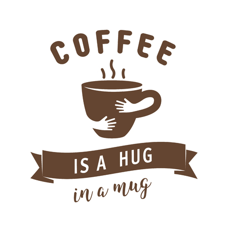 Coffee is a hug in a mug illustration. Quote with hug cup. Unique illustration design template for banner, flyer or cover. Hug cup vector illustrationのイラスト素材