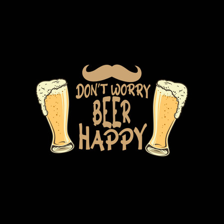 don't worry beer happy social media poster or t shirt template designのイラスト素材