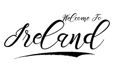 Welcome To Ireland Country Name Creative Cursive Typographic Text on Vector Background Imageのイラスト素材