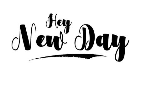 Hey New Day Bold Typography Text imageのイラスト素材