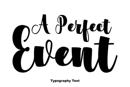 A Perfect Event Calligraphy Cursive Text of Quotation Words imageのイラスト素材