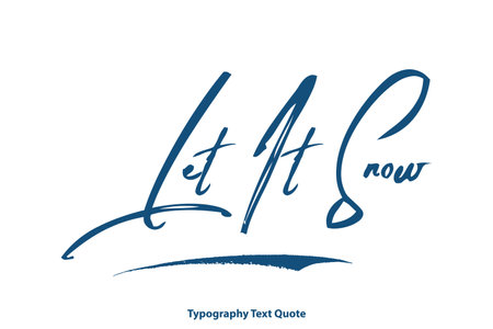 Let It Snow Beautiful Saying Brush Cursive Text Typography imageのイラスト素材