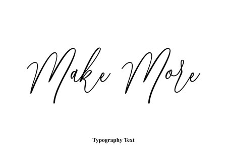 Make More Stylish Cursive Lettering of Text Quote imageのイラスト素材
