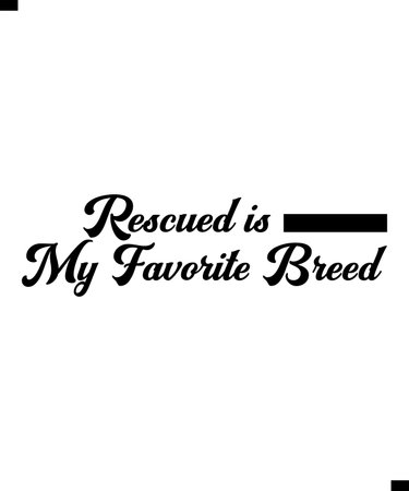 Rescued is My Favorite Breed Modern Typography Text T-Shirt Print Design. Famous Quote T-Shirt Design.  Bannerのイラスト素材