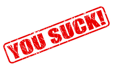 You suck red stamp text on whiteの写真素材