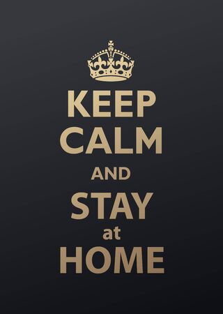 Keep Calm and Stay at Home quotation. Golden versionのイラスト素材