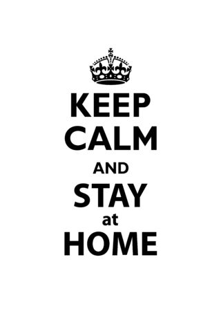 Keep Calm and Stay at Home quotation.のイラスト素材