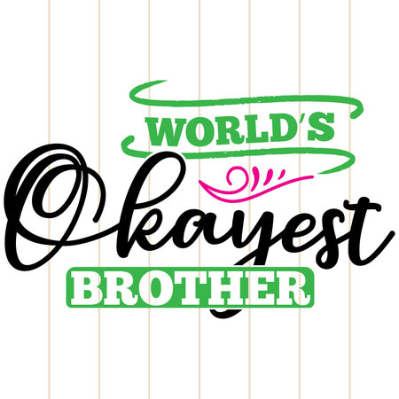 world's okayest brother graphic design, best brother teeのイラスト素材