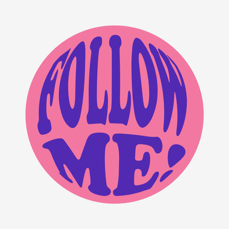 Social Media Call-To-Action multi-colored sticker. Blog button, groovy lettering, retro slogan in round shape. Text follow me.のイラスト素材