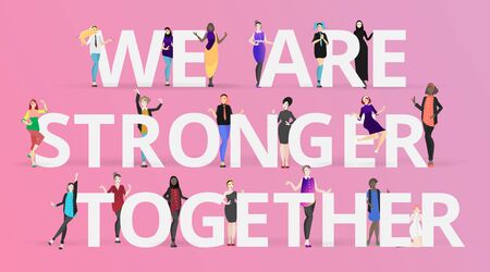 We are stronger together slogan with diverse women, many ladies standing together, female feminismのイラスト素材