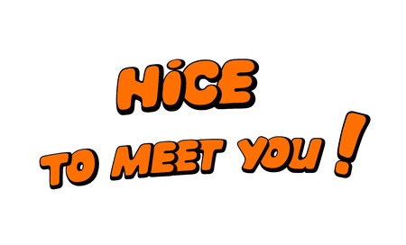 Nice to meet you. Words in speech bubble patch badge. Comic book style vector inscription, sticker, pin, patch in cartoon 80s-90s comic styleのイラスト素材