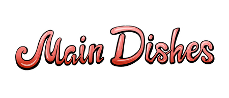 Main dishes handwritten lettering. Restaurant cafe menu title. Calligraphic graffiti comic style headline. Colorful bright volume font. Vector typographic pop-art inscriptionのイラスト素材