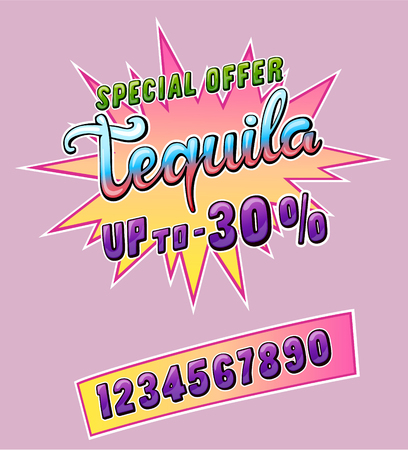Tequila promo sticker for cafe restaurant or store and set of numbers up to. Comic style handwritten lettering. Exclamation for sale. Colorful volume font. Vector typographic pop-art inscriptionのイラスト素材