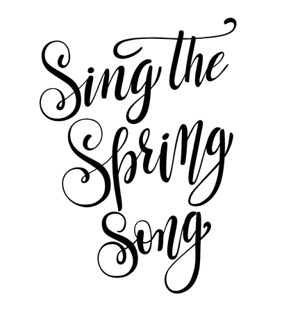 Sing the spring song calligraphy with little note. Vector lettering for greeting card or photo album. Calligraphic hand drawn font. Font composition のイラスト素材