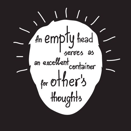 An empty head serves as an excellent container for other thoughtsのイラスト素材