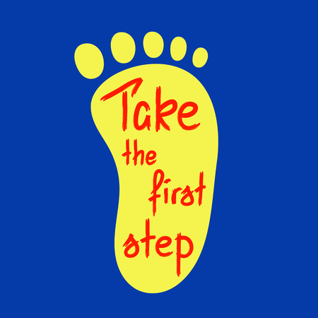 Take the first step - handwritten motivational quote.のイラスト素材