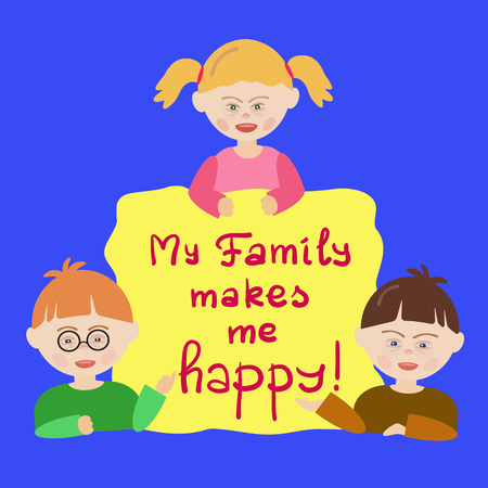 Children with Down syndrome are holding a sign that says My Family makes me happy! Illustration for book cover, brochures, flyers, invitations, postcards, banners, the list of events and activitiesのイラスト素材