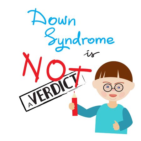 Down Syndrome is not a Verdict - illustration for motivational poster, banner, logo, booklet, brochures, flyers, invitations, postcards, list of events and activities on the World Day of Down Syndromeのイラスト素材
