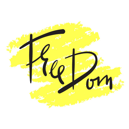 Freedom - simple inspire and motivational quote. Hand drawn beautiful lettering. Print for inspirational poster, t-shirt, bag, cups, card, flyer, sticker, badge. Elegant calligraphy vector signのイラスト素材