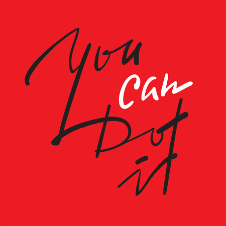 You can do it - simple inspire and motivational quote. Hand drawn beautiful lettering. Print for inspirational poster, t-shirt, bag, cups, card, flyer, sticker, badge. Elegant calligraphy vector signのイラスト素材