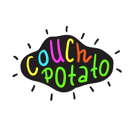 Couch Potato Simple Inspire And Motivational Quote English