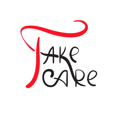 Take care - inspire and motivational quote. Hand drawn beautiful lettering. Print for inspirational poster, t-shirt, bag, cups, card, flyer, sticker, badge. Elegant calligraphy signのイラスト素材
