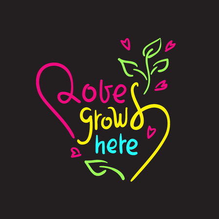 Love grows here - simple love motivational quote. Hand drawn beautiful lettering. Print for inspirational poster, t-shirt, bag, cups, card, flyer, sticker, badge. Elegant calligraphy writingのイラスト素材