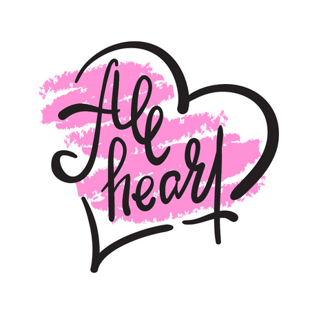 All heart - simple inspire motivational quote. Hand drawn lettering. Youth slang, idiom. Print for inspirational poster, t-shirt, bag, cups, card, flyer, sticker, badge. Elegant calligraphy writingのイラスト素材