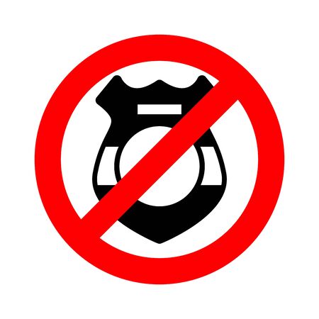 Stop cop. It is forbidden by police. Strikethrough police badge. Emblem against servants of law. Red prohibition sign. Ban policeman actionsのイラスト素材