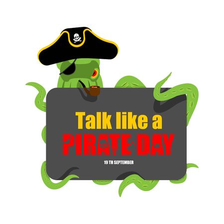 International Talk Like A Pirate Day. Octopus pirate. poulpe buccaneer. Eye patch and smoking pipe. pirates cap. Bones and Skull. See animal filibuster.のイラスト素材