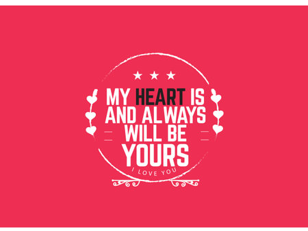 my heart is and always will be yours, i love you vector illustrationのイラスト素材