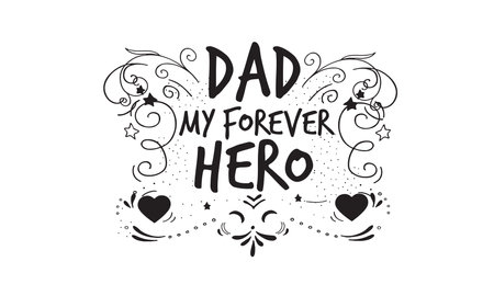 dad my forever hero vector illustrationのイラスト素材