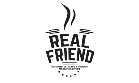 real friend the greatest gift of life is friendship and i have received it vector illustrationのイラスト素材