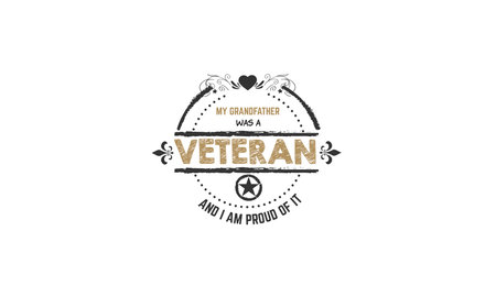 my grandfather was a veteran and i am proud of it vector illustrationのイラスト素材