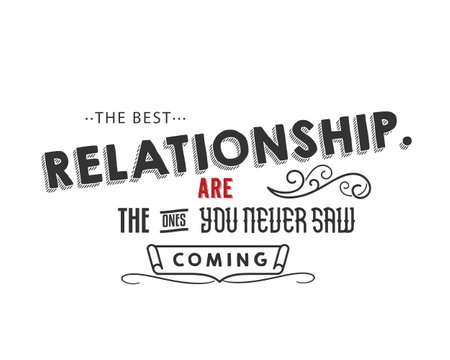 the best relationship are the one you never saw comingのイラスト素材