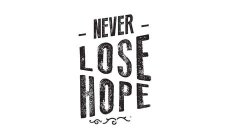 Never lose hopeのイラスト素材
