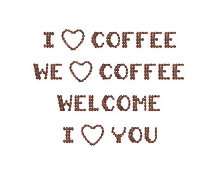 Set of roasted coffee beans arranged in letters WE Love COFFEE, WELCOME and I Love YOU on white background for coffee menus or cafe signs
の写真素材