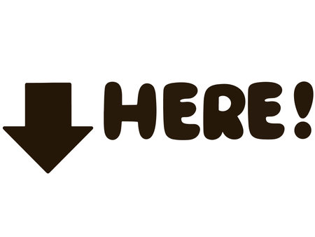 Black Arrow Pointing Down with Here Text Sign for Location and Directionsのイラスト素材